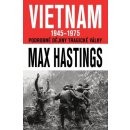 VIETNAM 1945–1975 - Podrobné dějiny tragické války - Max Hastings