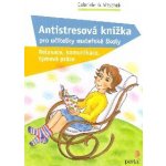 Antistresová knížka pro učitelky mateřské školy - Gabriele Kubitschek, Brožovaná vazba paperback – Hledejceny.cz