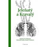 Jeleňatý a Kravatý - Eva Urbanová, Radka Čabrádi Tvrdoňová ilustrátor – Sleviste.cz