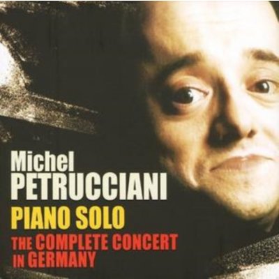 Petrucciani Michel - Piano Solo - The Complete Live In Germany CD – Hledejceny.cz