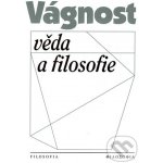 Vágnost, věda a filosofie – Zbozi.Blesk.cz