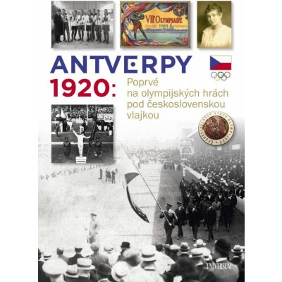 Antverpy 1920: Příběh československé olympijské výpravy