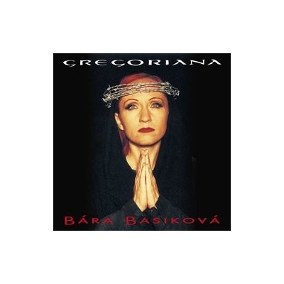 Gregoriana - Bára Basiková CD