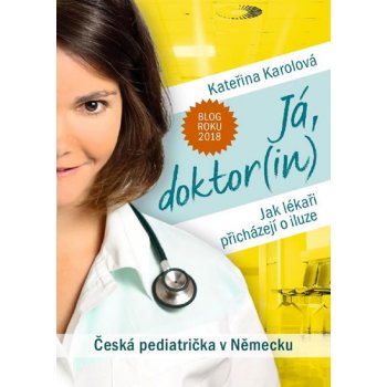 Já, doktorin - Kateřina Karolová