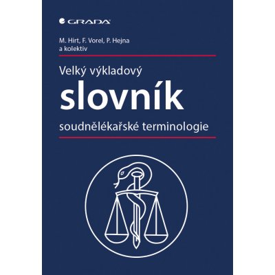 Velký výkladový slovník soudnělékařské terminologie – Zbozi.Blesk.cz