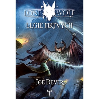 Lone Wolf: Legie mrtvých - Joe Dever – Zboží Mobilmania