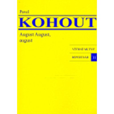 August August, august Pavel Kohout