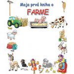 Moja prvá kniha o farme – Hledejceny.cz