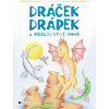 Kniha Dráček Drápek a Království ohně - Barbora Kvašňovská, Barbora Botková ilustrácie