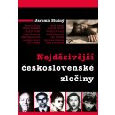 Nejděsivější československé zločiny - Slušný Jaromír