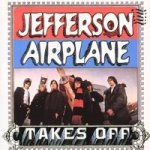 Jefferson Airplane - Takes Off – Hledejceny.cz