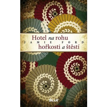 Hotel na rohu hořkosti a štěstí