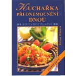 Kuchařka při onemocnění dnou, 4. vydání - Růžena Milatová – Sleviste.cz