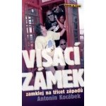 Visací zámek. zamklej na třicet západů - Antonín Kocábek - Maťa – Hledejceny.cz