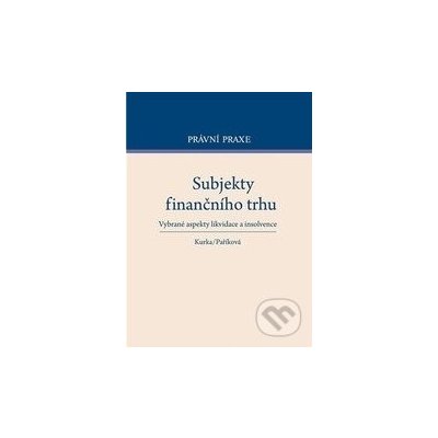 Subjekty finančního trhu - C. H. Beck – Hledejceny.cz