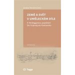Země a svět v uměleckém díle - Novotný, Jaroslav, Brožovaná – Hledejceny.cz