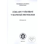 Základy vyšetření v klinické imunologii - Jiří Litzman – Hledejceny.cz