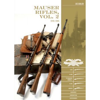 Mauser Rifles, Vol. 2: 1918-1945: G.98, K.98b, Standard-Modell 011438516TC