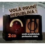 Různí - Volá první republika! aneb pradědeček poslouchá rádio CD – Hledejceny.cz