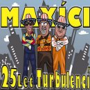 MAXICI - 25 LET TURBULENCI CD