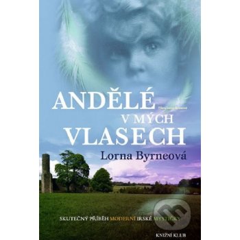 Andělé v mých vlasech Lorna Byrneová