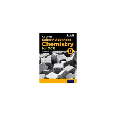 A Level Salters Advanced Chemistry for OCR B: Year 1 and AS University of YorkPaperback