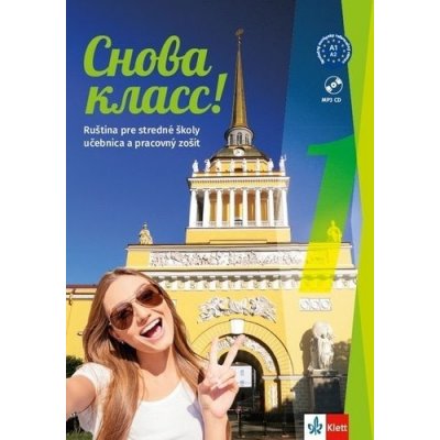 Снова класс! / Snova Klass! 1 (A1) - balíček (učebnica, prac. zošit, CD, azbuka a kód) - Natália Orlova, Marta Vágnerová, Miroslava Kožušková, Janka Meľuchová – Sleviste.cz