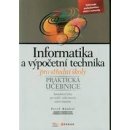 Informatika a výpočetní technika pro střední školy - Praktická učebnice