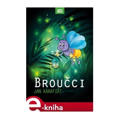 Broučci - Jan Karafiát – Zbozi.Blesk.cz