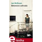 McEwan Ian - Betonová zahrada – Hledejceny.cz