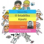 O letadélku Káněti - Bohumil Říha, 2CD – Hledejceny.cz