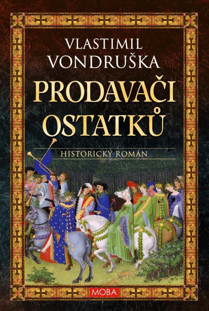 Prodavači ostatků, 4. vydání - Vlastimil Vondruška