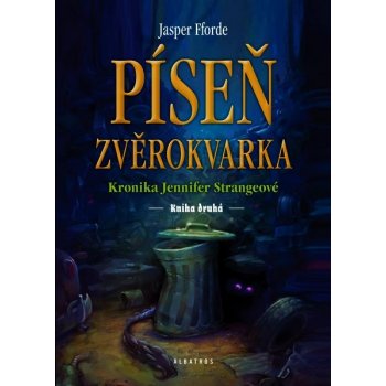 Píseň zvěrokvarka - Jasper Fforde