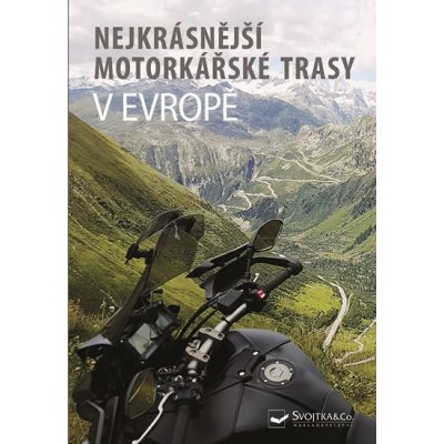 Nejkrásnější motorkářské trasy v Evropě – Zbozi.Blesk.cz