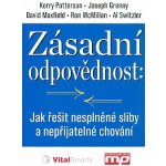 Klíčová odpovědnost: jak řešit nesplněné sliby a nepřij... - Kerry Patterson – Hledejceny.cz