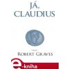 Elektronická kniha Já, Claudius - Robert Graves