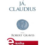 Já, Claudius - Robert Graves – Hledejceny.cz