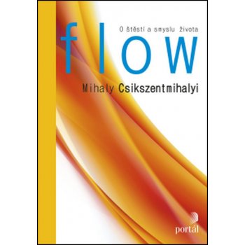 Mihaly Csikszentmihalyi - Flow