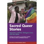 Sacred Queer Stories: Ugandan LGBTQ+ Refugee Lives & the Bible Van Klinken AdriaanPaperback