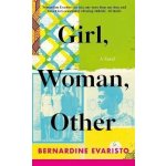 Girl, Woman, Other : Winner of the Booker Prize 2019 - Evaristo Bernardine, Brožovaná – Hledejceny.cz