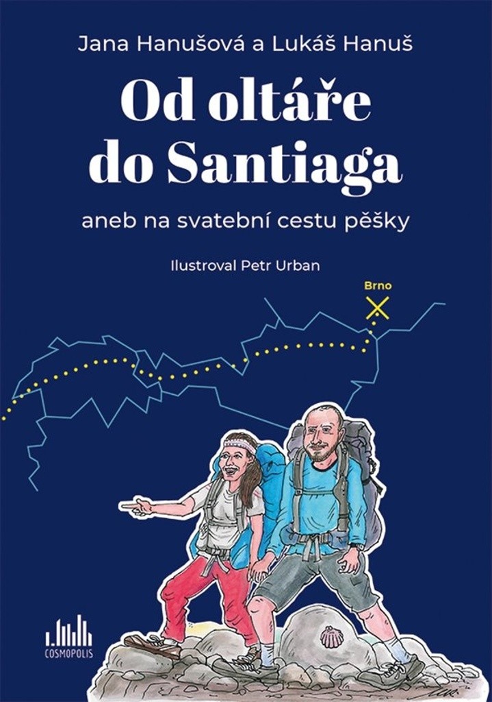 Od oltáře do Santiaga - Jana Hanušová