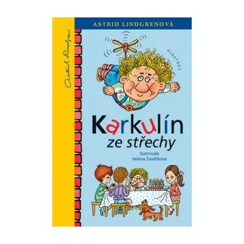 Karkulín ze střechy - Astrid Lindgrenová