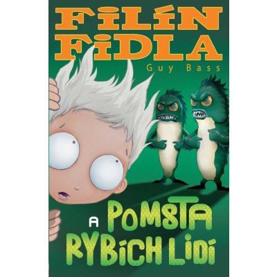 Filín Fidla a pomsta rybích lidí - Guy Bass – Hledejceny.cz