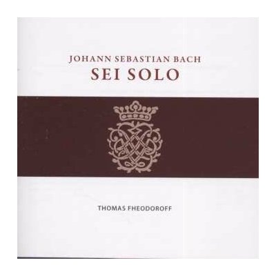 2 Johann Sebastian Bach - Sonaten & Partiten Für Violine Bwv 1001-1006 "sei Solo" CD – Hledejceny.cz
