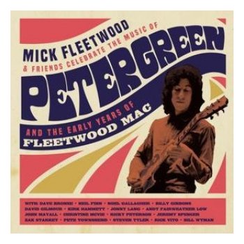 Mick Fleetwood & Friends Celebrate the Music of Peter Green BD