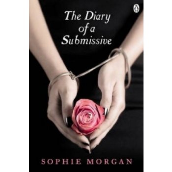 The Diary of a Submissive - Sophie Morgan