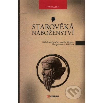 Starověká náboženství -- Náboženské systémy starého Egypta, Mezopotámie a Kenaanu - Heller Jan – Zboží Mobilmania