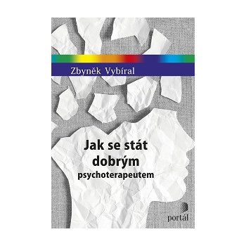 Jak se stát dobrým psychoterapeutem