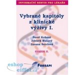 Vybrané kapitoly z klinické výživy I. - Kohout P., a kolektiv – Hledejceny.cz