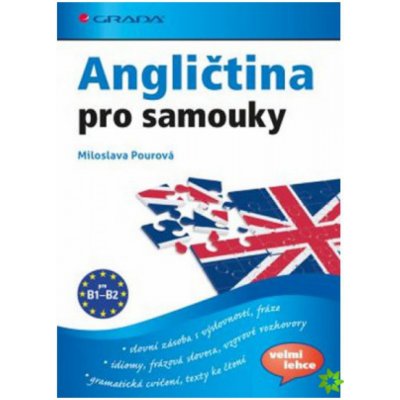 Angličtina pro samouky Učebnice B1-B2 - Miloslava Pourová